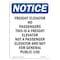 Signmission OSHA Notice, 7" Height, Freight Elevator No Passengers Sign, 7" X 5", Portrait OS-NS-D-57-V-12918 - alternate 1